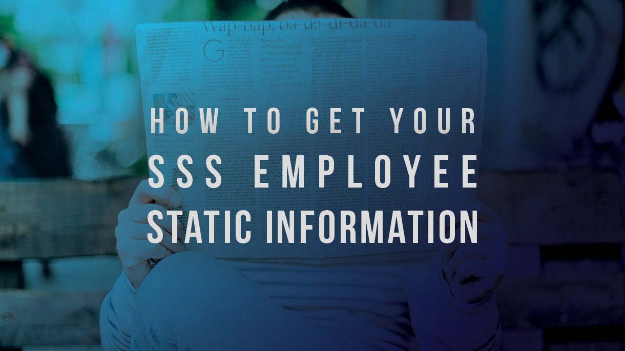 How to Get Your SSS Employee Static Information