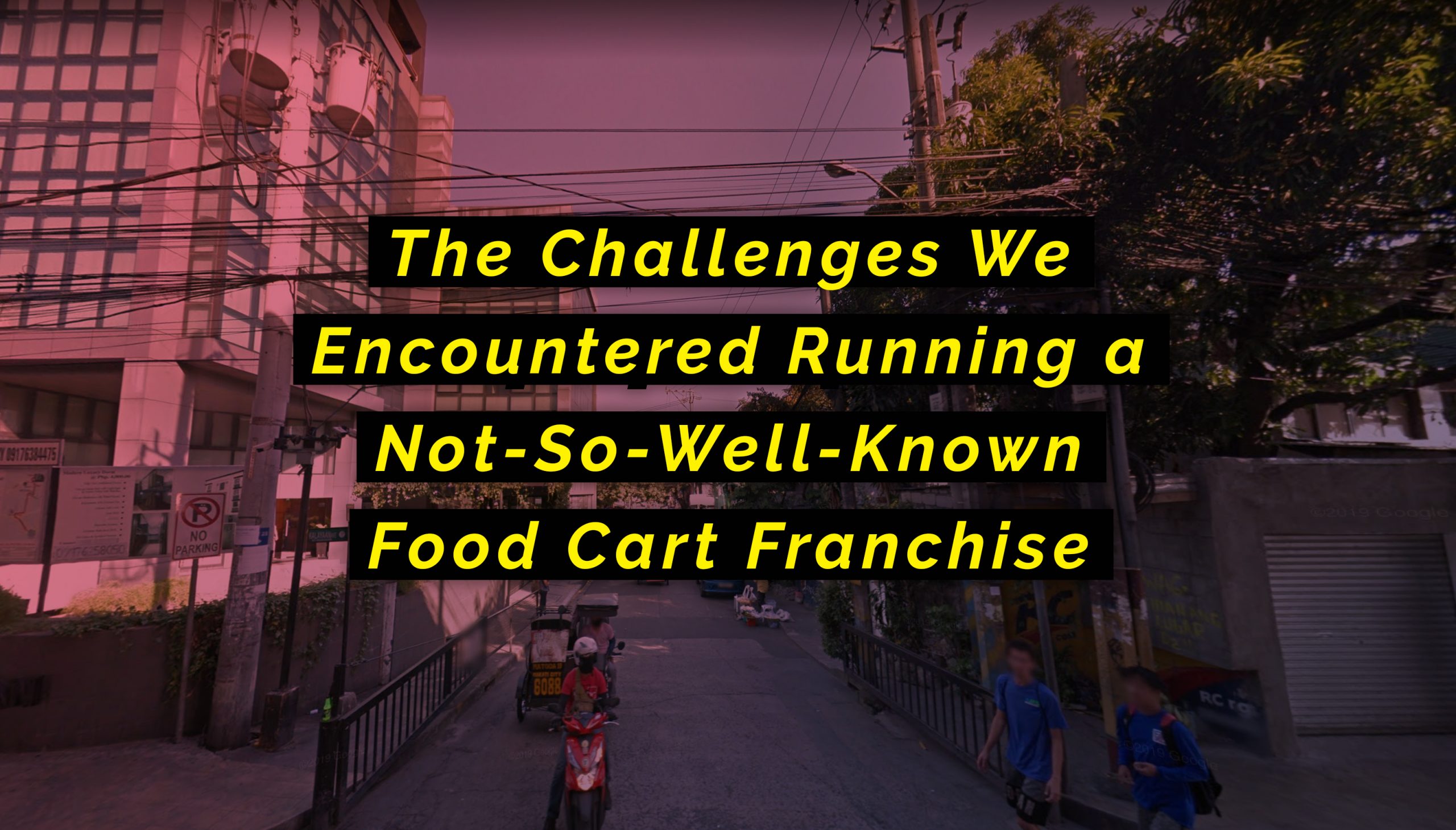The Challenges We Encountered Running a Not-So-Well-Known Food Cart Franchise